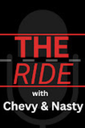 The Ride With Chevy &amp; Nasty Episode 56